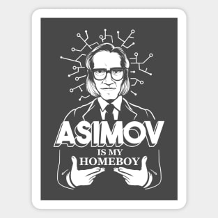 Asimov is my Homeboy Magnet